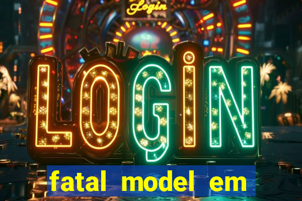 fatal model em porto nacional